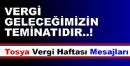Tosya'da ''VERGİ HAFTASI'' Mesajları