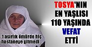 Tosya'nın En Yaşlısı Safiye Halıcıoğlu Vefat Etti