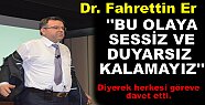 Tosya'ya Seslendi '' Sessiz ve Duyarsız Kalmayalım ''