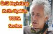 Ünlü Heykeltraş Metin Uçak'ın TOSYA Sevdası