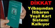 Yeşil Kart Sistemi Kalkıyor