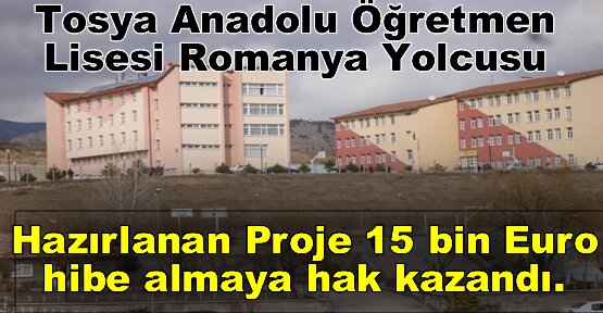 Tosya Anadolu Öğretmen Lisesi Romanya Yolcusu