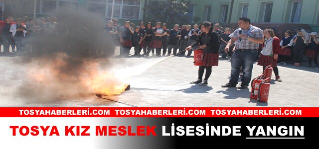 Tosya Kız Meslek Lisesi’nde Yangın Tatbikatı 