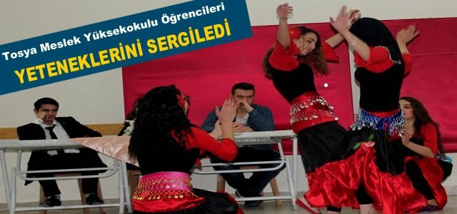 TOSYA MESLEK YÜKSEKOKULU ÖĞRENCİLERİ YETENEKLERİNİ SERGİLEDİ