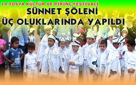 Tosya Sünnet Şöleni Tüm Çoşkusu ile Yaşanıyor.