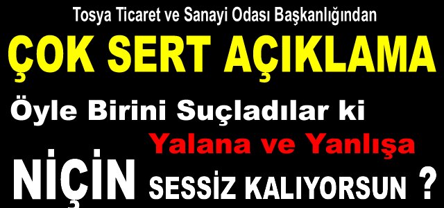 Tosya Ticaret ve Sanayi Odası Başkanlığı Açıklaması