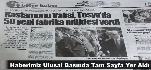TOSYA'DA 50 YENİ FABRİKA HABERİMİZ ULUSAL BASINDA