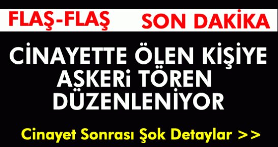 Tosya'da Cinayette Ölen Şahsa Askeri Tören Düzenleniyor Ali Kuruoğlu Kıbrıs Gazisi olduğu belirtildi