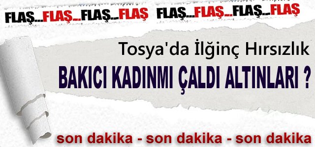 TOSYA'DA İLGİNÇ HIRSIZLIK OLAYI YAŞANDI