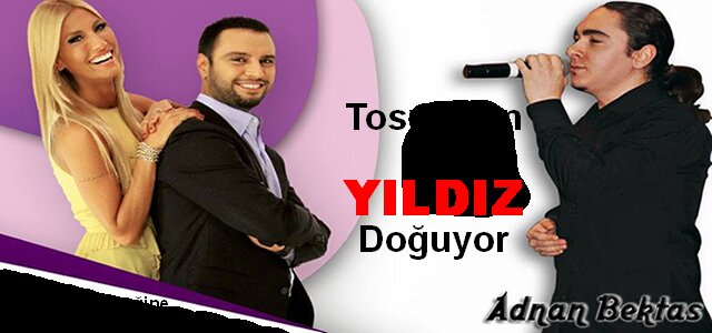 Tosya'dan Bir Yıldız Doğuyor Adnan Bektaş Show TV de 