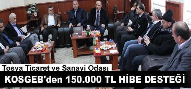 TOSYA'LI SANAYİCİLERE KOSGEB DESTEĞİ ANLATILDI