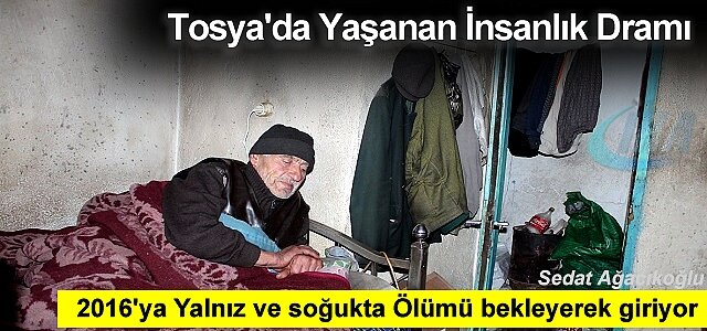 YALNIZ YAŞAYAN YAŞLI ADAM YENİ YILA HAYATLA-ÖLÜM ARASINDA GİRİYOR
