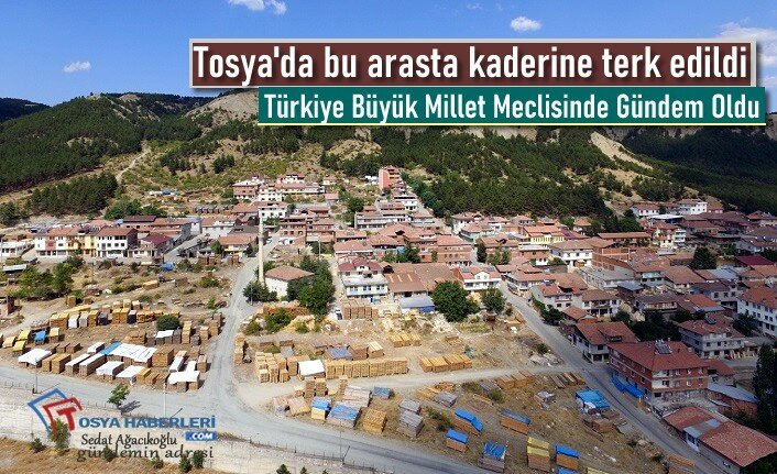 Tosya Marangozlar Sitesi Türkiye Büyük Millet Meclisi Gündeminde