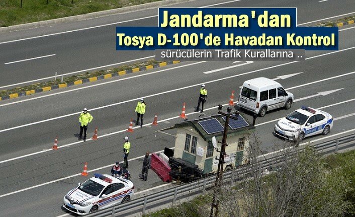TOSYA D-100'DE JANDARMA HELİKOPTERLİ TRAFİK KONTROL