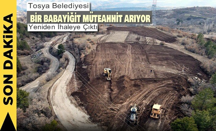 İHALEYE GİRECEK BABAYİĞİT MÜTEAHHİT ARANIYOR