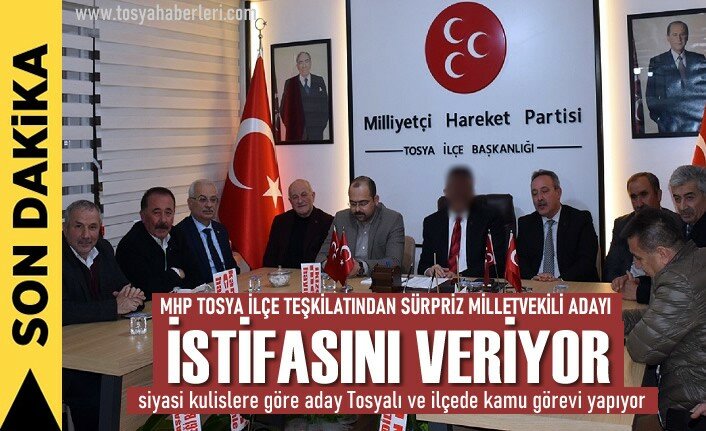 MHP TOSYA İLÇE BAŞKANLIĞI MİLLETVEKİLİ ADAYI İÇİN OLAĞANÜSTÜ TOPLANDI