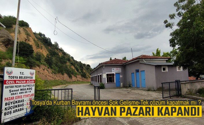 TOSYA HAYVAN PAZARI İLE İLGİLİ RESMİ AÇIKLAMA