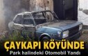 Çaykapı Köyünde Park Halindeki Otomobil Yandı