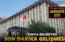 TOSYA BELEDİYESİ AVRUPA BİRLİĞİ TARAFINDAN AKRETİDE...