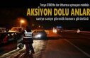 TOSYA D100'DE AKSİYON DOLU DAKİKALAR