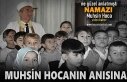MERHUM TOSYA VAİZİ MUHSİN HOCA ANISINA