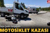Tosya-Çankırı Kavşağı Motosiklet Kazası