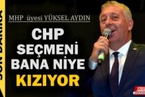 MHP'Lİ YÜKSEL AYDIN CHP'LİLERE SERT ÇIKTI