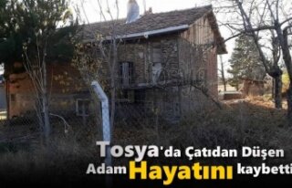 Tosya'da Çatıdan Düşen Adam Hayatını Kaybetti