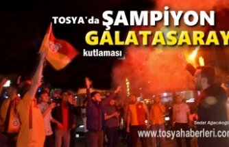 Galatasaray'ın Şampiyonluğu Tosya'da Büyük Çoşku içinde kutlandı