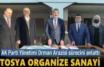 AK PARTİ İL BAŞKANI TOSYA ORGANİZE SANAYİ GERÇEĞİNİ TEK TEK ANLATTI