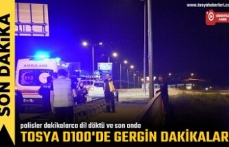 TOSYA D100 KARAYOLUNDA GERGİN DAKİKALAR