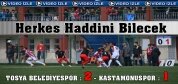 TOSYA BELEDİYESPOR,KASTAMONUSPOR’U 2-1 YENDİ
